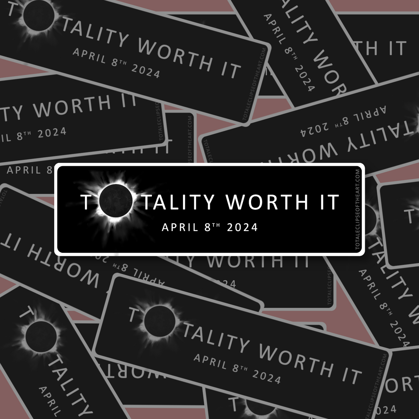 'Totality Worth It' Eclipse Sticker